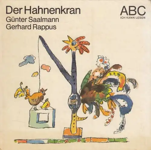 Buch: Der Hahnenkran, Saalmann, Günter. ABC Ich kann lesen, 1977, gebraucht, gut