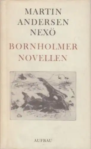 Buch: Bornholmer Novellen, Andersen Nexö, Martin. 1984, Aufbau Verlag