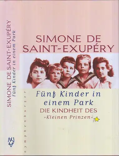 Buch: Fünf Kinder in einem Park, Saint-Exupery, Simone, 2001, Nymphenburger, gut