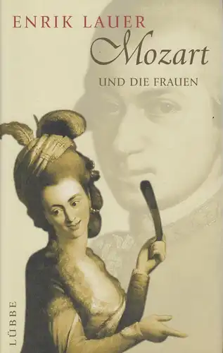Buch: Mozart, Lauer, Enrik; Müller, Regine. 2005, Gustav Lübbe Verlag