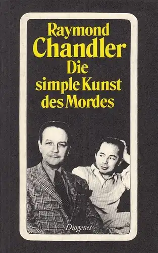 Buch: Die simple Kunst des Mordes, Chandler, Raymond. Detebe, 1980, Diogenes