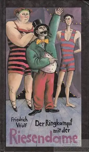 Buch: Der Ringkampf mit der Riesendame, Wolf, Friedrich. 1988, gebraucht, gut