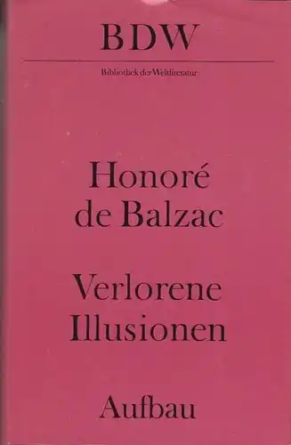 Buch: Verlorene Illusionen, Balzac, Honore de. Bibliothek der Weltliteratur
