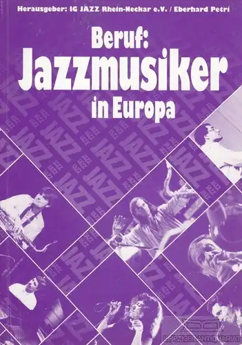 Buch: Beruf: Jazzmusiker in Europa, Petri, Eberhard. 1990, Walther-Druckerei
