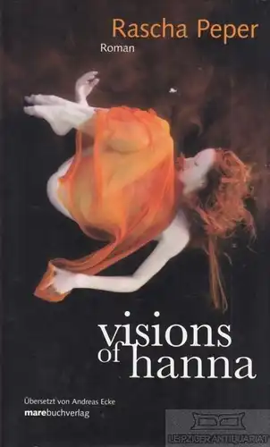 Buch: Visions of Hanna, Peper, Rascha. 2006, Marebuchverlag, gebraucht, gut