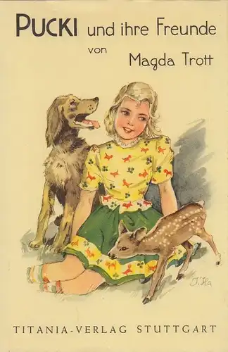 Buch: Pucki und ihre Freunde, Trott, Magda. Pucki, ca. 1975, Titania-Verlag