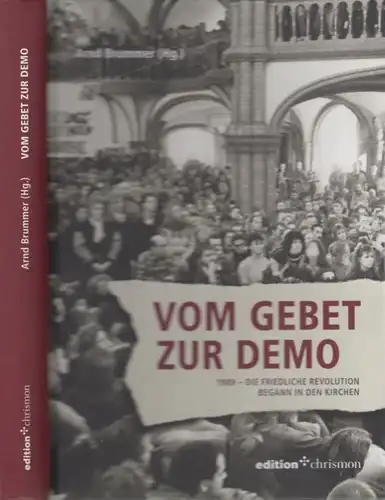 Buch: Vom Gebet zur Demo, Brummer, Arnd. Edition chrismon, 2009