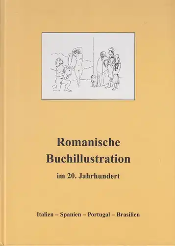 Buch: Romanische Buchillustration im 20. Jahrhundert, Kritter, Ulrich, 1999