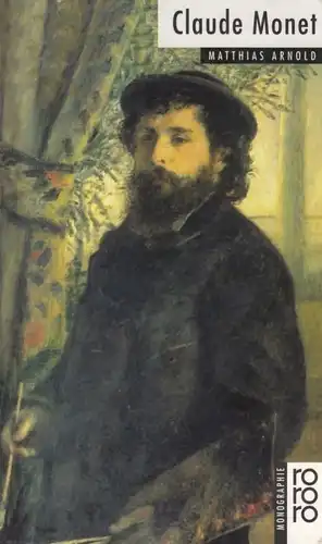 Buch: Claude Monet, Arnold, Matthias. Rowohlts bildmonographien, rm, rororo