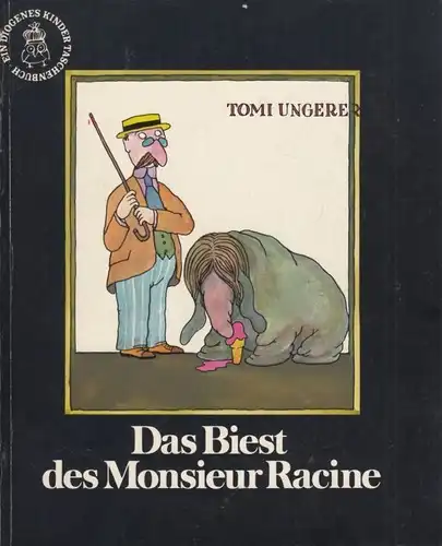 Buch: Das Biest des Monsieur Racine, Ungerer, Tomi. Kinder-detebe, 1984