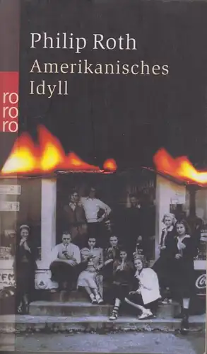 Buch: Amerikanisches Idyll, Roth, Philip. Rororo, 2003, gebraucht, gut