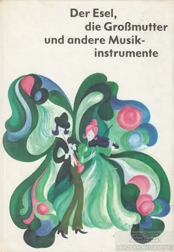 Buch: Der Esel, die Großmutter und andere Musikinstrumente, Zeraschi, Helmut