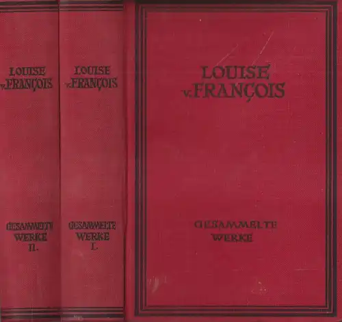Buch: Luise von Francois - Gesammelte Werke,  Literaturwerke Minerva, 2 Bände