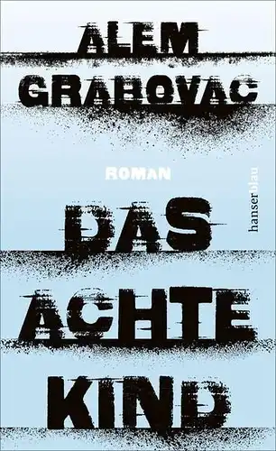 Buch: Das achte Kind, Grabovac, Alem, 2021, Hanserblau, Roman, sehr gut