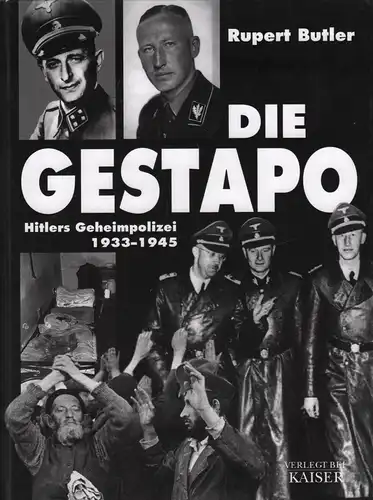 Buch: Die Gestapo, Butler, Rupert. 2004, Neuer Kaiser Verlag