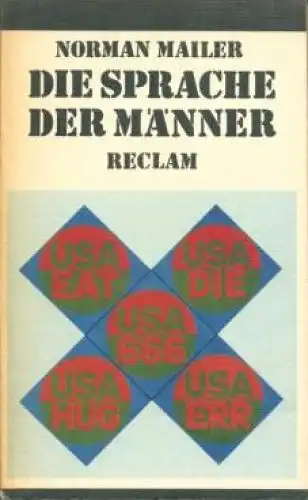 Buch: Die Sprache der Männer, Mailer, Norman. RUB, 1978, Reclam Verlag