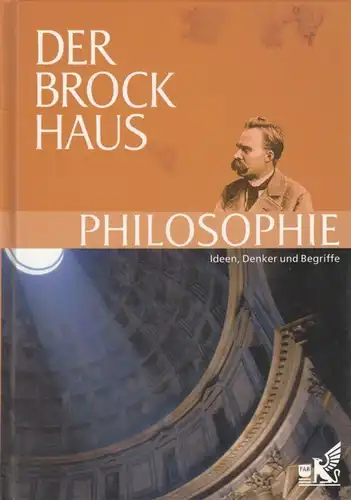 Buch: Der Brockhaus Philosophie, Lexikonredaktion. 2004, F. A. Brockhaus Verlag