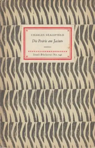 Insel-Bücherei 141, Die Prärie am Jacinto, Sealsfield, Charles. 1959