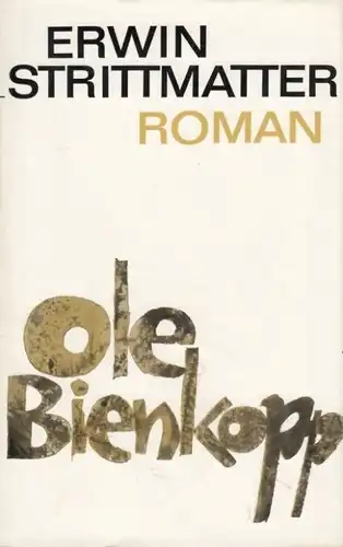 Buch: Ole Bienkopp, Strittmatter, Erwin. 1977, Aufbau Verlag, Roman