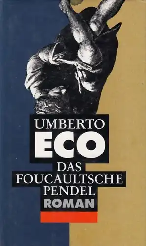 Buch: Das Foucaultsche Pendel, Eco, Umberto. 1989, Deutscher Bücherbund, Roman