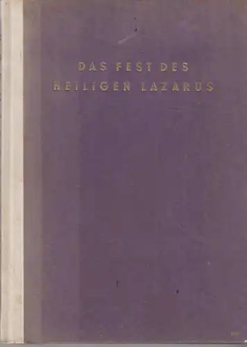 Buch: Das Fest des Heiligen Lazarus, Winkelmann, Edith, 1929/30, guter Zustand