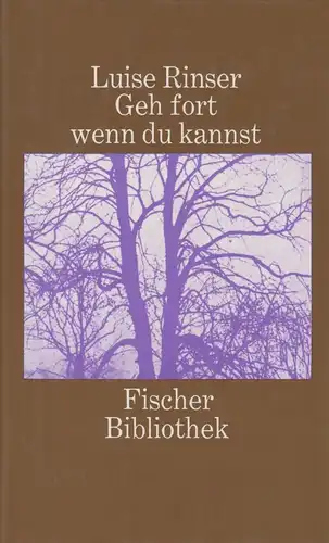 Buch: Geh fort wenn du kannst, Rinser, Luise. Fischer Bibliothek, 1988