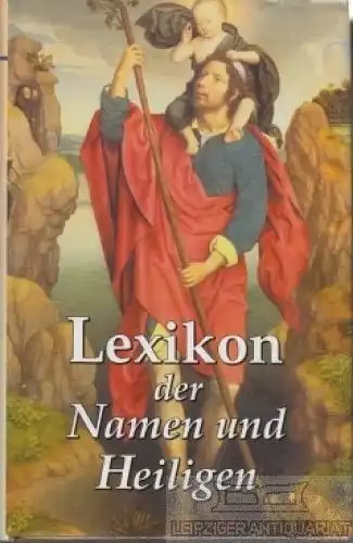 Buch: Lexikon der Namen und Heiligen, Wimmer, Otto / Hartmann Melzer. 2002