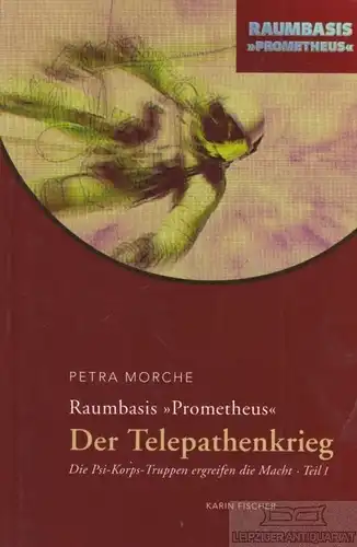Buch: Raumbasis Prometheus, Morche, Petra. 2006, Karin Fischer Verlag