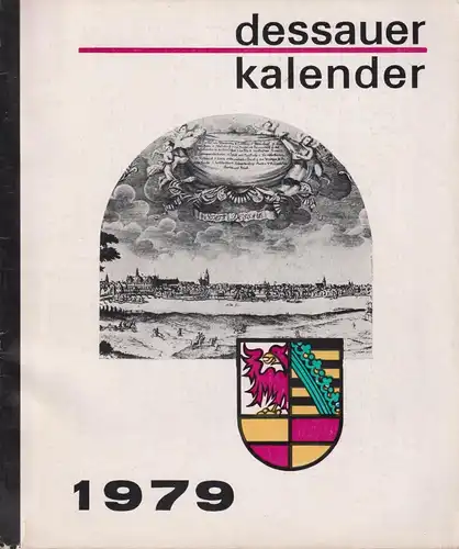 Buch: Dessauer Kalender 1979, Fritsche, Helmut u.v.a., Rat der Stadt Dessau