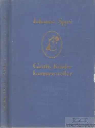 Buch: Gritlis Kinder kommen weiter, Spyri, Rascher Verlag, gebraucht, gut