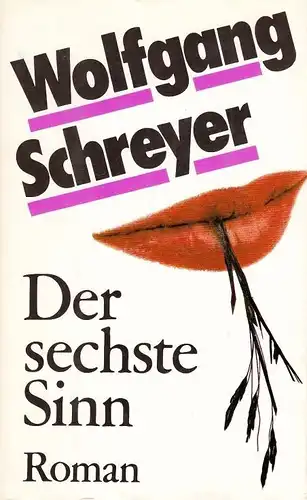 Buch: Der sechste Sinn, Schreyer, Wolfgang. 1987, Mitteldeutscher Verlag, Roman