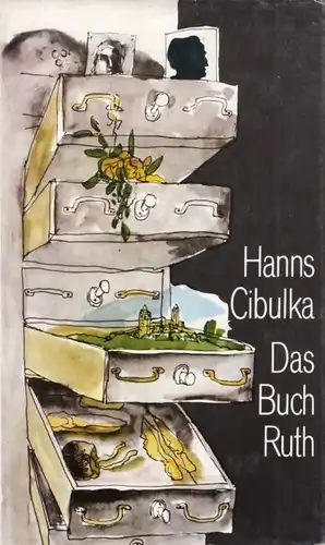 Buch: Das Buch Ruth, Cibulka, Hanns. 1981, Mitteldeutscher Verlag