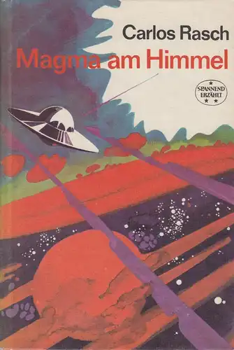 Buch: Magma am Himmel, Rasch, Carlos. Spannend erzählt, 1983, Verlag Neues Leben