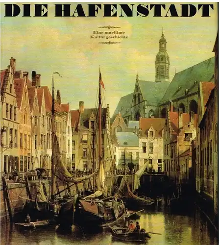 Buch: Die Hafenstadt, Rudolph, Wolfgang. 1979, Edition Leipzig, gebraucht, gut