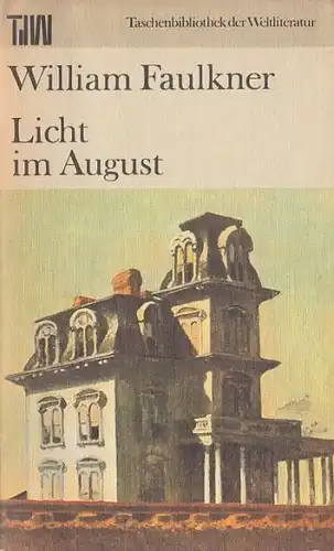Buch: Licht im August, Faulkner, William. Taschenbibliothek der Weltliteratur