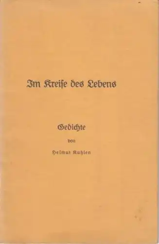 Buch: Im Kreise des Lebens, Kuhlen, Helmut, Druck: Grimmesche Hofbuchdruckerei