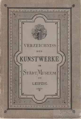 Buch: Verzeichniss der Kunstwerke. 1897, Druck: Breitkopf & Härtel