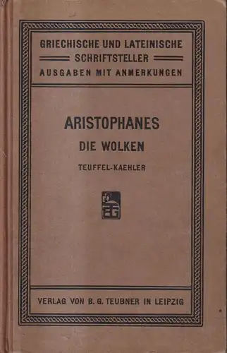 Buch: Die Wolken des Aristophanes erklärt von W. S. Teuffel, 1887, Teubner