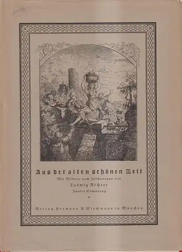 Buch: Aus der alten schönen Zeit, Zweite Sammlung, 1922, Wiechmann, Richter