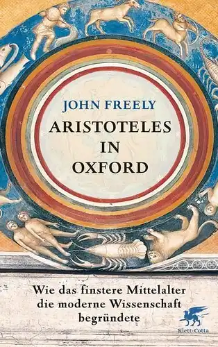 Buch: Aristoteles in Oxford, Freely, John, 2014, Klett-Cotta, gebraucht sehr gut