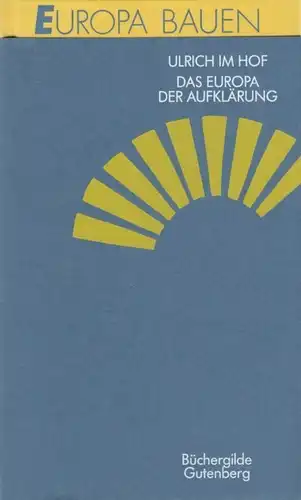 Buch: Das Europa der Aufklärung, im Hof, Ulrich. 1993, Büchergilde Gutenberg