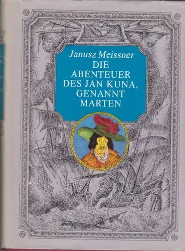 Buch: Die Abenteuer des Jan Kuna, genannt Marten, Meissner, Janusz. 1984
