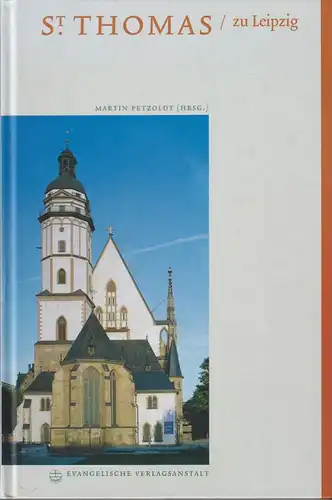 Buch: St. Thomas zu Leipzig, Petzoldt, Martin, 2000, Evangelische Verlagsanstalt