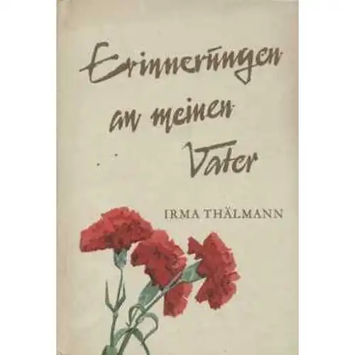 Buch: Erinnerungen an meinen Vater, Thälmann, Irma. Robinsons Billige Büc 324518