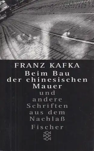 Buch: Beim Bau der chinesischen Mauer und andere Schriften aus dem... Kafka