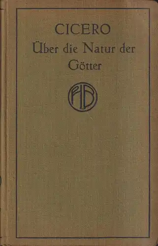 Buch: Des Marcus Tullius Cicero drei Bücher über die Natur des Menschen, Meiner
