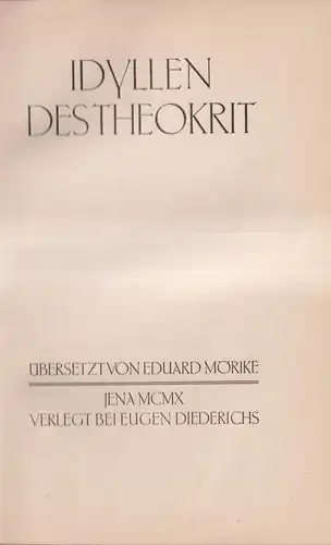 Buch: Idyllen des Theokrit, Theokrit. 1910, Eugen Diederichs, gebraucht, gut