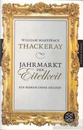 Buch: Jahrmarkt der Eitelkeit, Makepeace Thackeray, William. Fischer, 2013
