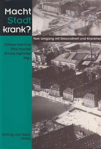 Buch: Macht Stadt krank?, Machule, Dittmar, 1996, Dölling und Galitz, gebraucht