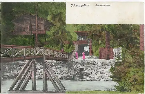 AK Schwarzathal. Schweizerhaus. ca. 1908, Postkarte. Ca. 1908, Verlag A. Jahn